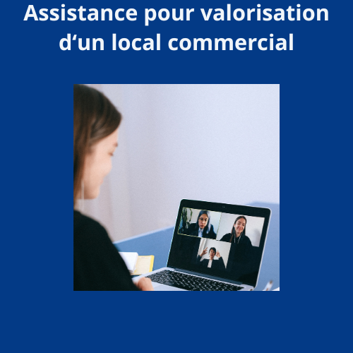 Assistance pour l'augmentation de la valeur d'un Local Commercial